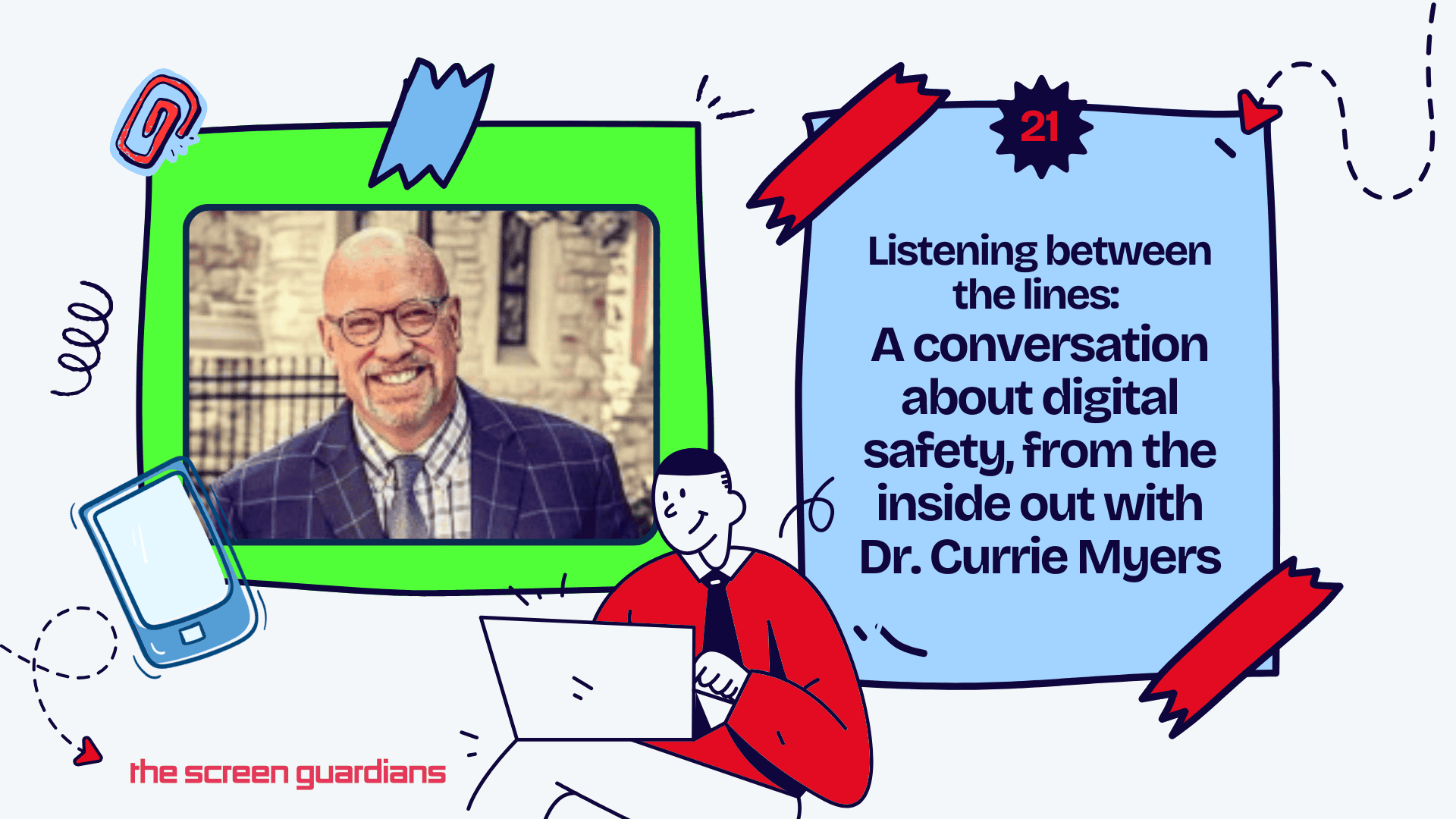 KDHH – Screen Guardians -Graphics digital safety for kids episode with America’s Criminologist, Dr. Currie Myers