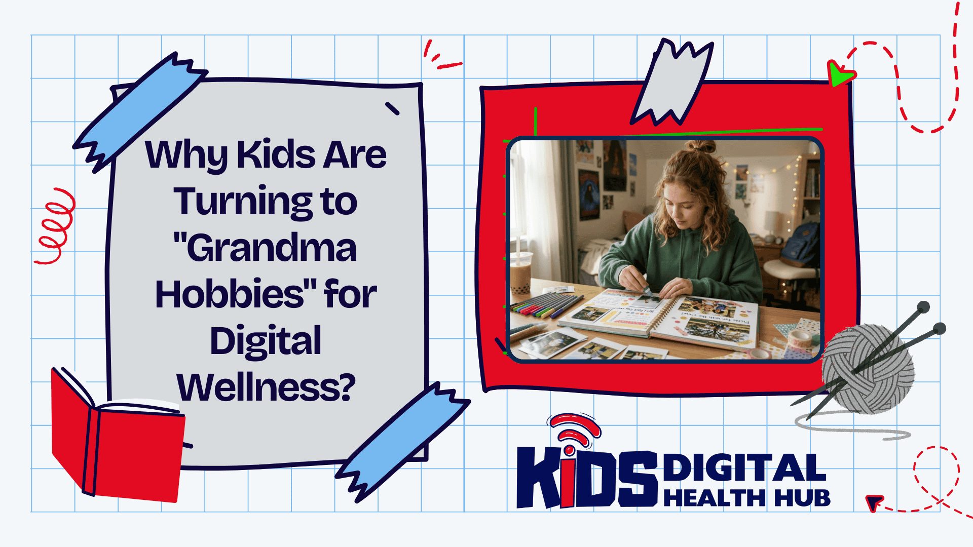 KDHH – Screen Guardians -screen-free hobbies Why Kids Are Turning to "Grandma Hobbies" for Digital Wellness?