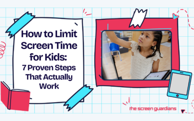 How to Limit Screen Time for Kids: 7 Proven Steps That Actually Work