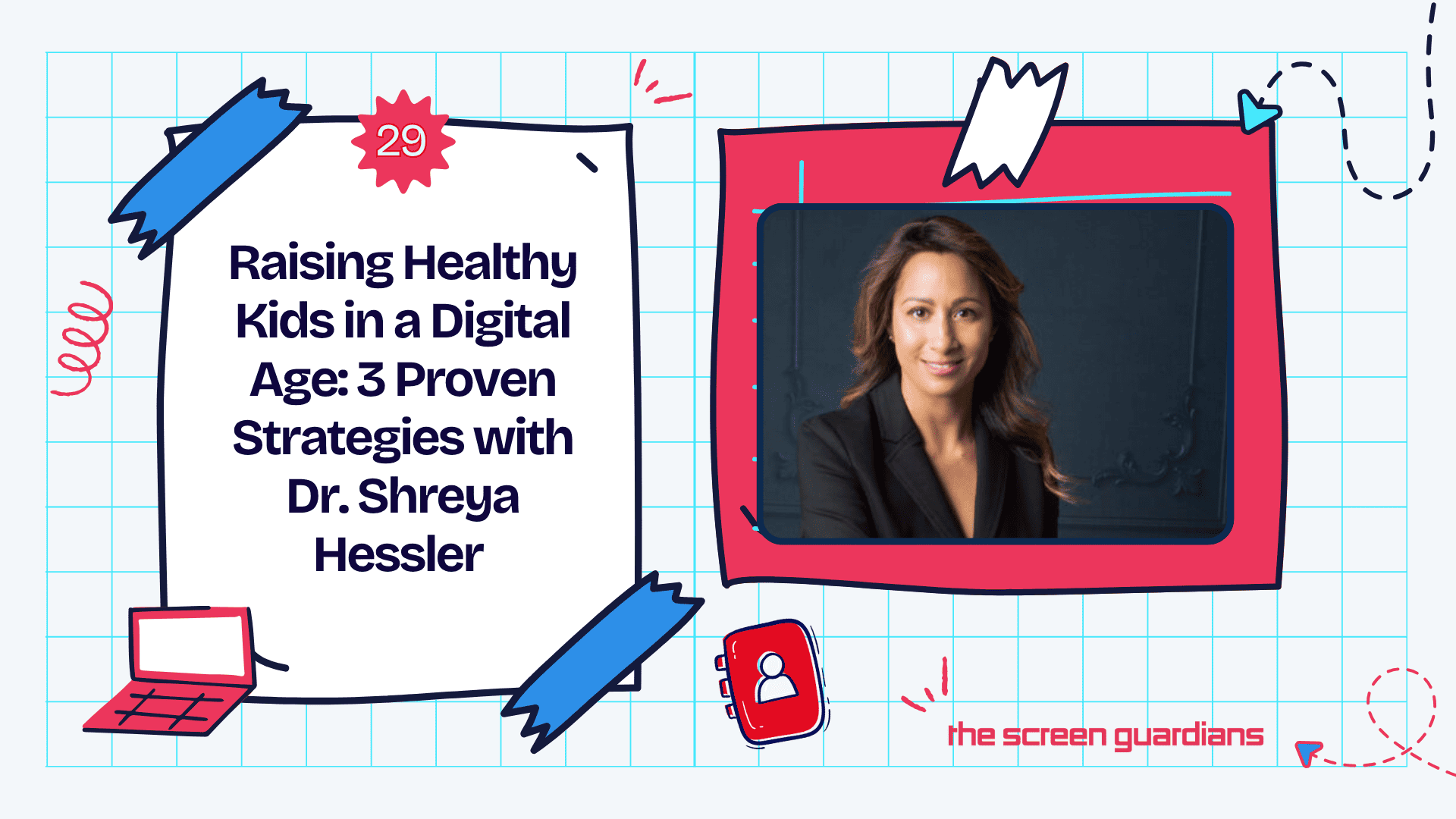 The-Screen-Guardians-Graphics-1-1 Raising Healthy Kids in a Digital Age: 5 Proven Strategies